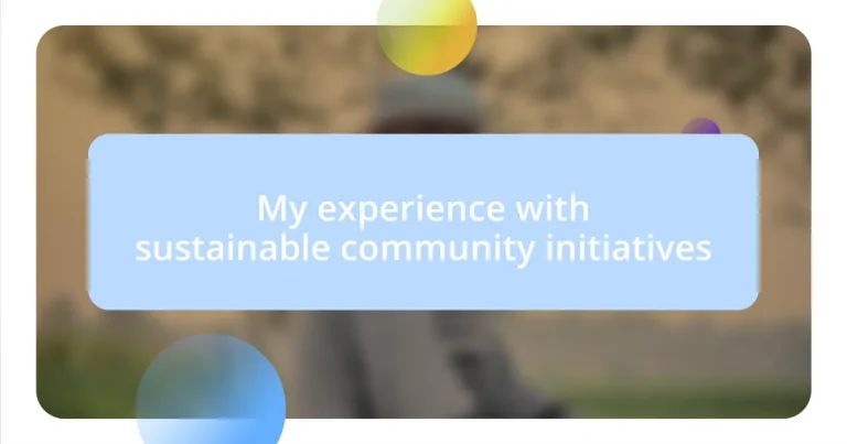 My experience with sustainable community initiatives