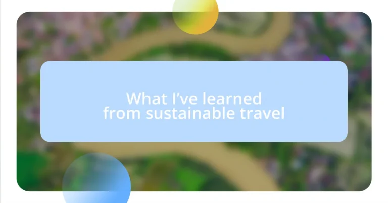 What I’ve learned from sustainable travel